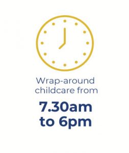 Wrap-around childcare from 7.45am to 5.30pm